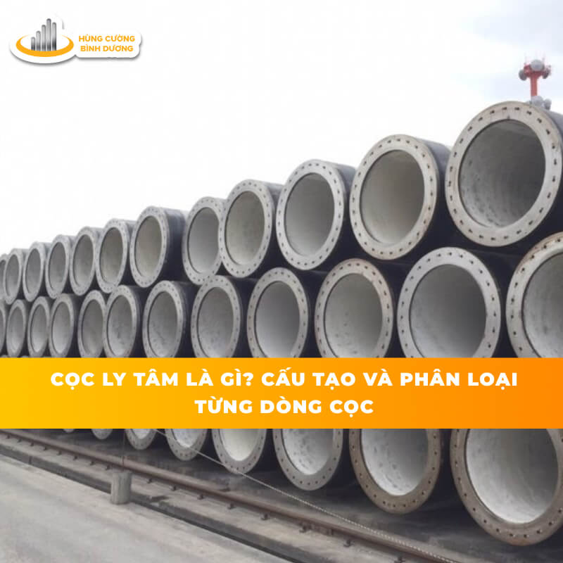 Cọc-Ly-Tâm-Là-Gì-Cấu-Tạo-Phân-Loại-Từng-Dùng-Cọc-Thông-Dụng
