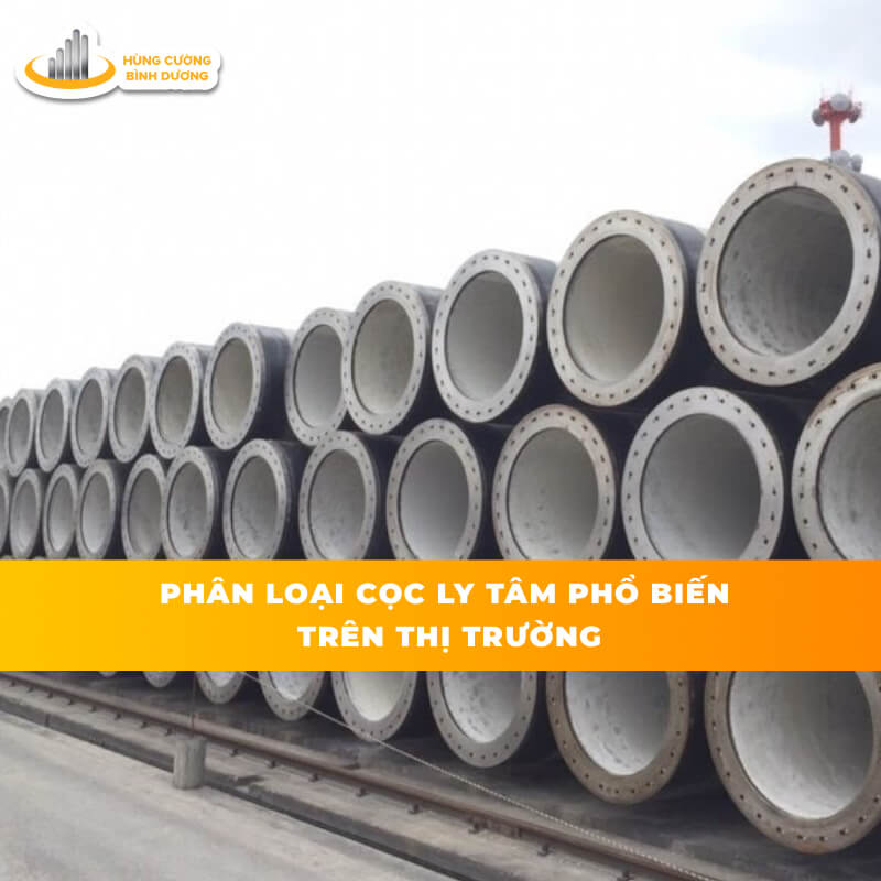 Phân-Loại-Cọc-Ly-Tâm-Phổ-Biến-Trên-Thị-Trường
