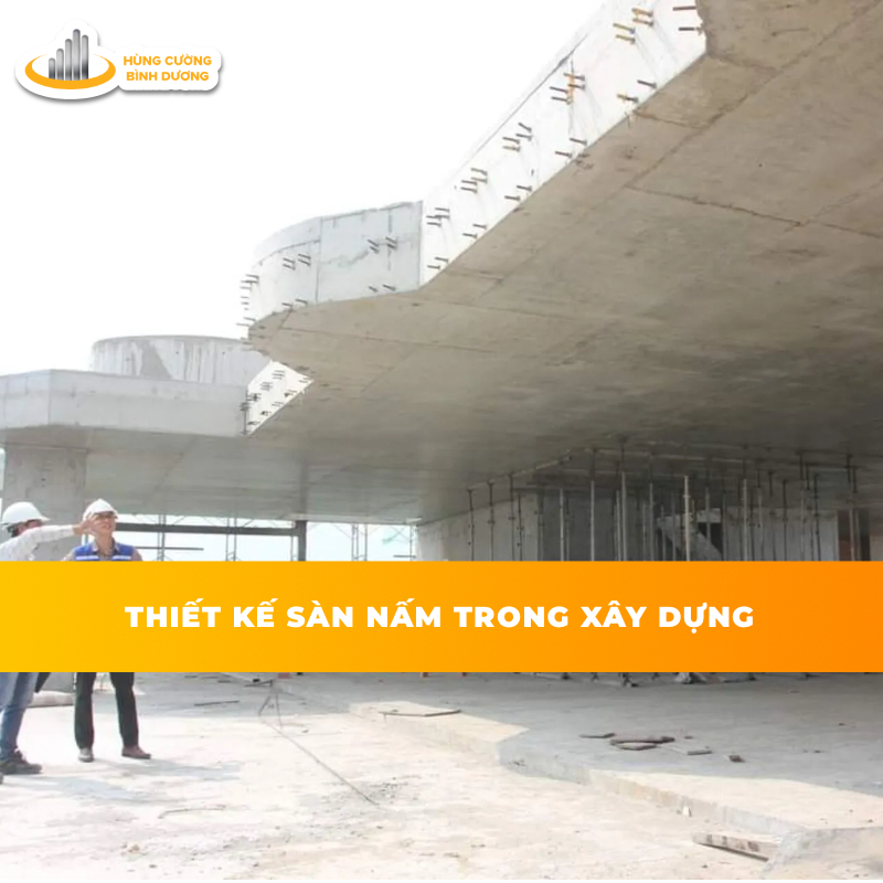 Thiết- Kế-Sàn-Nấm-Trong-Xây-Dựng