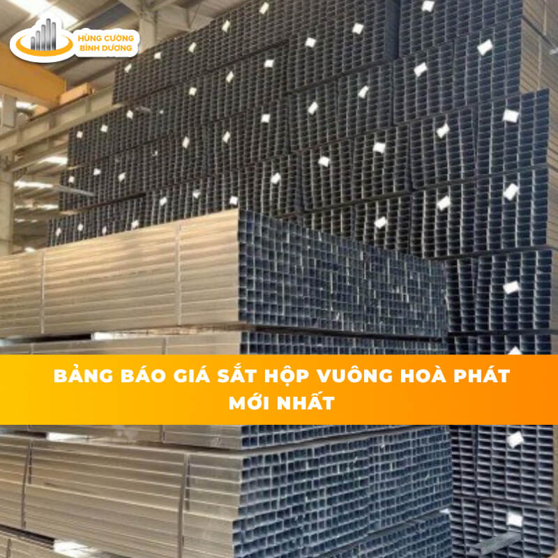Bảng-Báo-Giá-Sắt-Hộp-Vuông-Hoà-Phát-Mới-Nhất