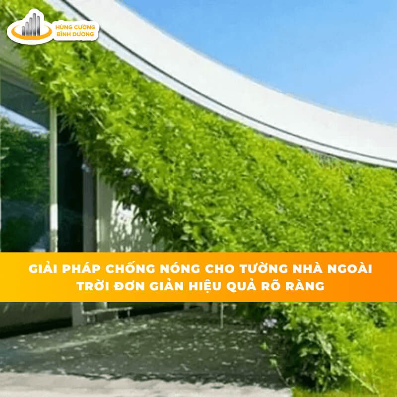 Giải-Pháp-Chống-Nóng-Cho-Tường-Nhà-ngoài-Trời-Đơn-Giản-Hiệu-Quả-Rõ-Ràng