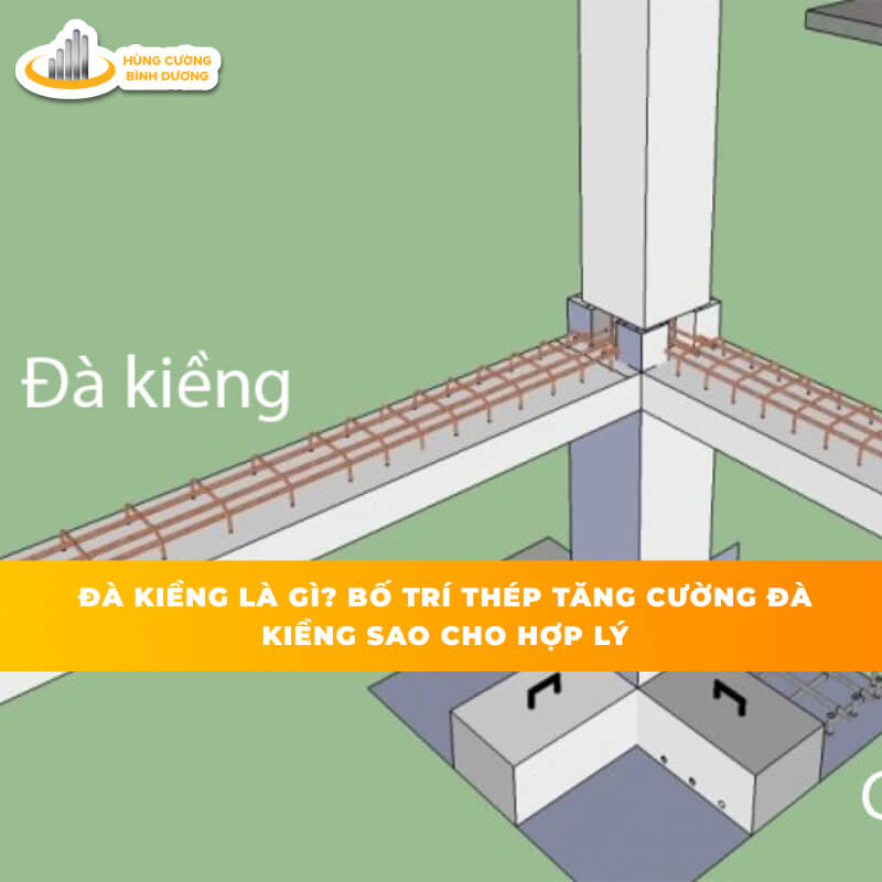 Đà-Kiệng-Là-Gì-Bố-Trí-Thép-Tăng-Cường-Đà-Kiềng-Sao-Cho-Hợp-Lý