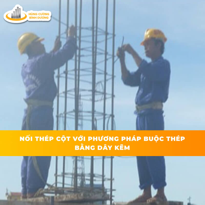 Nối-Thép-Cột-Với-Phương-Pháp-Buộc-Thép-Bằng-Dây-Kẽm
