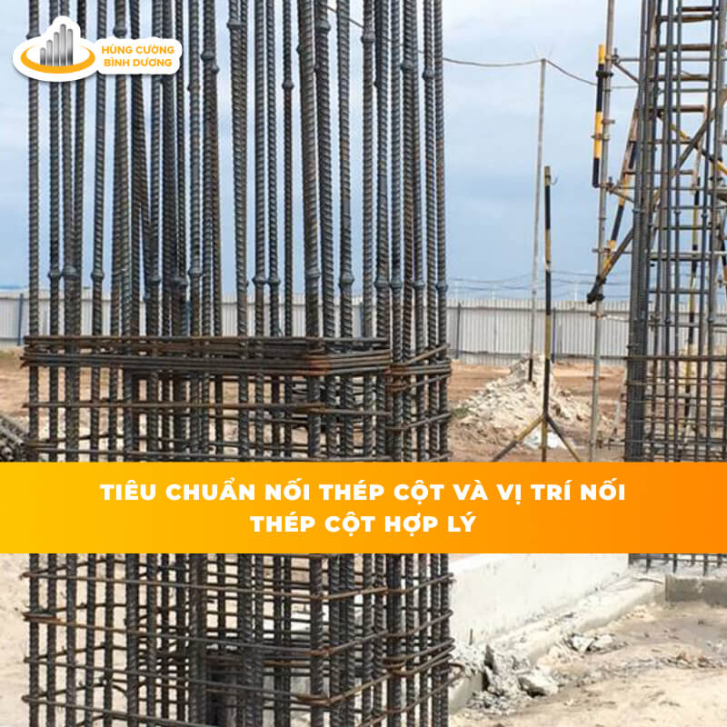 Tiêu-Chuẩn-Nối-Thép-Cột-Và-Vị-Trí-Nối-Thép-Cột-Hợp-Lý