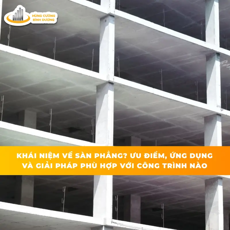 Khai-Niem-ve-san-phang-uu-diem-ung-dung-va-giai-phap-phu-hop-voi-cong-trinh-nap